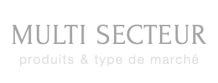 MULTI SECTEUR produits & type de marché